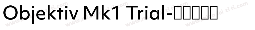 Objektiv Mk1 Trial字体转换
